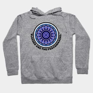 BLESSED ARE THE PEACE MAKERS Hoodie